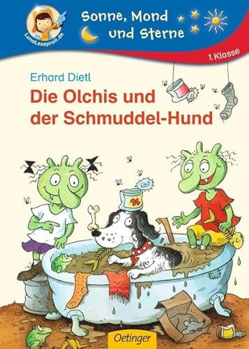 Die Olchis und der Schmuddel-Hund: Sonne, Mond und Sterne. 1. Klasse
