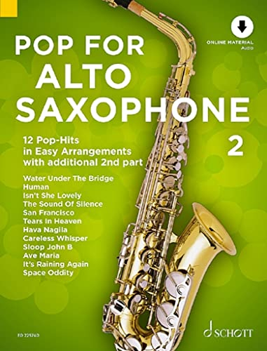 Pop For Alto Saxophone 2: 12 Pop-Hits in Easy Arrangements zusätzlich mit 2. Stimme. Band 2. 1-2 Alt-Saxophone. (Pop for Alto Saxophone, Band 2)