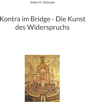 Kontra im Bridge - Die Kunst des Widerspruchs