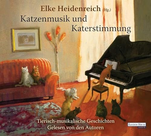 Katzenmusik und Katerstimmung: Tierisch-musikalische Geschichten: Tierisch-musikalische Geschichten. Gelesen von den Autoren