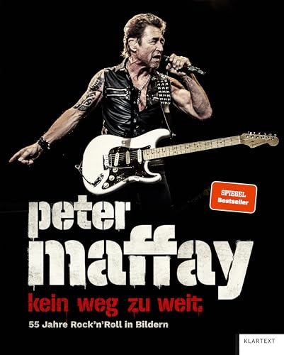 Peter Maffay. Kein Weg zu weit.: 55 Jahre Rock'n'Roll in Bildern