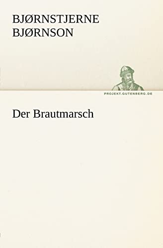 Der Brautmarsch (TREDITION CLASSICS)