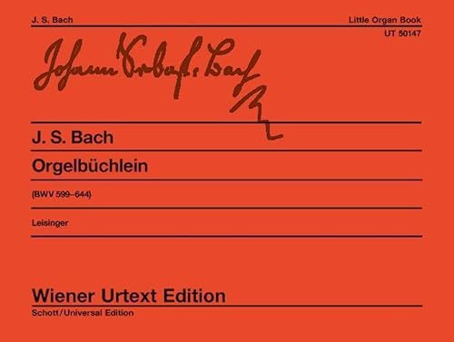 Orgelbüchlein: nach den Quellen herausgegeben. BWV 599-644. Orgel. (Wiener Urtext Edition)