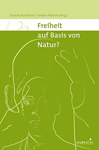 Freiheit auf Basis von Natur?