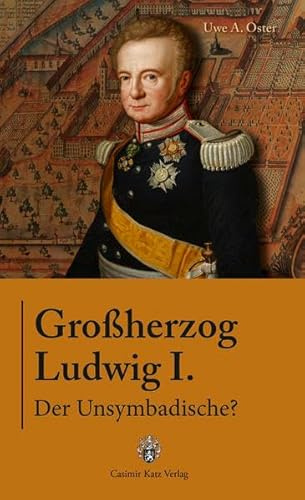 Großherzog Ludwig I. - Der Unsymbadische?