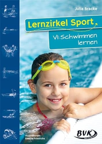 Lernzirkel Sport VI - Schwimmen lernen: Schwimmen lernen. 1.-4. Klasse
