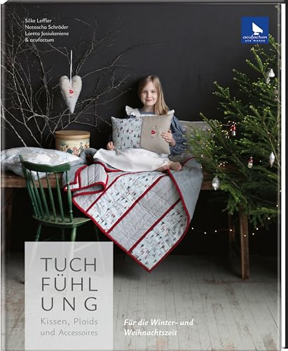 Tuchfühlung. Kissen, Plaids und Accessoires.: Für die Winter- und Weihnachtszeit. (Acufactum)
