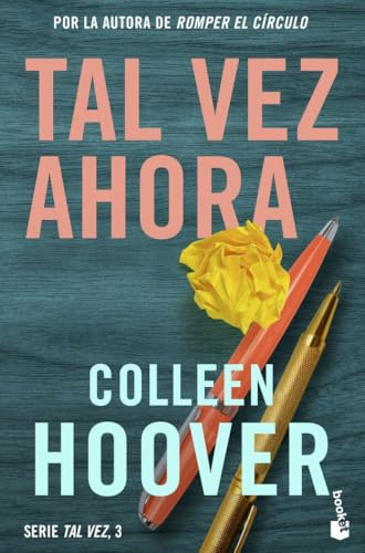 Tal vez ahora (Maybe Now): Serie Tal vez, 3 (Bestseller)