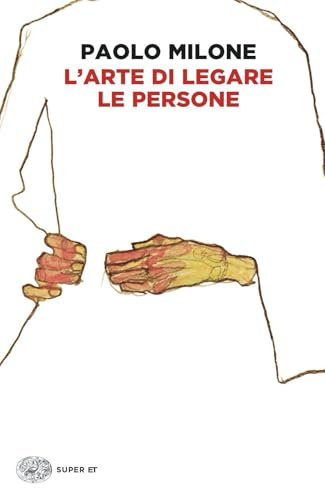 L'arte di legare le persone (Super ET)