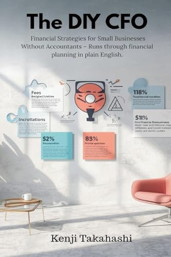 The DIY CFO: Financial Strategies for Small Businesses Without Accountants - Runs through financial planning in plain English.