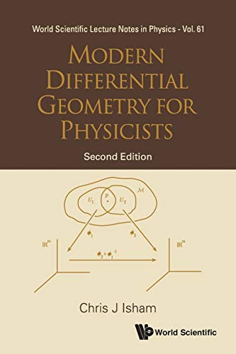 MODERN DIFF GEOMETRY FOR PHYS (2ED)(V61): Second Edition (World Scientific Lecture Notes in Physics, Band 61)