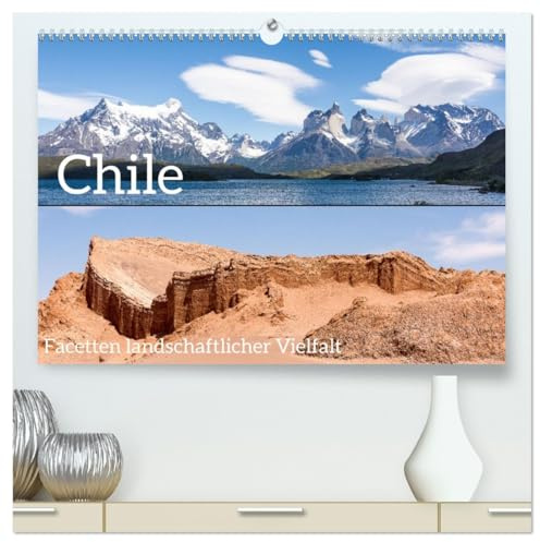 Chile - Facetten landschaftlicher Vielfalt (hochwertiger Premium Wandkalender 2026 DIN A2 quer), Kunstdruck in Hochglanz: Torres del Paine und ... Landschaften Chiles (CALVENDO Orte)