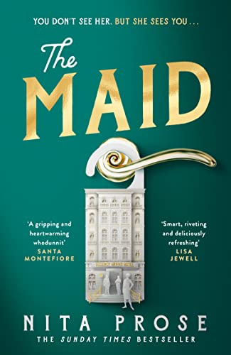 The Maid: The Sunday Times and No.1 New York Times bestseller, and BBC Radio 4 Book at Bedtime pick: Book 1 (A Molly the Maid mystery)
