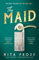 The Maid: The Sunday Times and No.1 New York Times bestseller, and BBC Radio 4 Book at Bedtime pick: Book 1 (A Molly the Maid mystery)