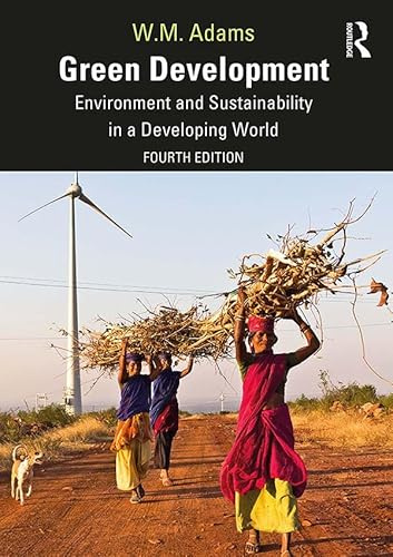 Green Development: Environment and Sustainability in a Developing World