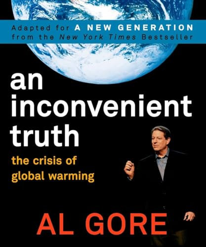 An Inconvenient Truth, Children's Adaption. Eine unbequeme Wahrheit, English edition: The Crisis of Global Warming. Adapted for A New Generation from the New York Times Bestseller
