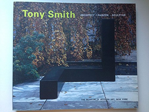 Tony Smith - Architect Painter Sculptor