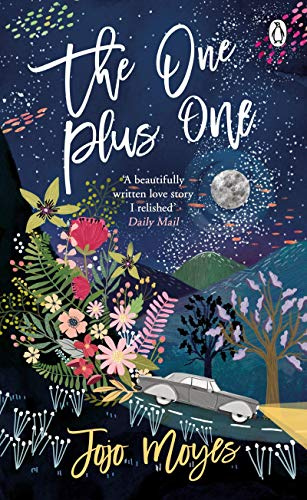 The One Plus One: Discover the author of Me Before You, the love story that captured a million hearts (Penguin Picks, 14)