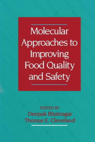 Molecular Approaches to Improving Food Quality and Safety
