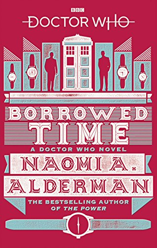Doctor Who: Borrowed Time: 155 (DOCTOR WHO, 155)