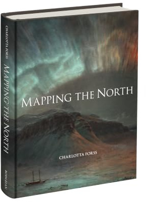 Mapping the North: Myth, Exploration, Encounter