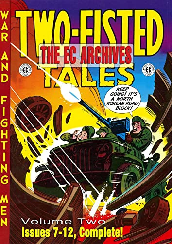 The EC Archives: Two-Fisted Tales Volume 2: The EC Archives: Issues 7-12