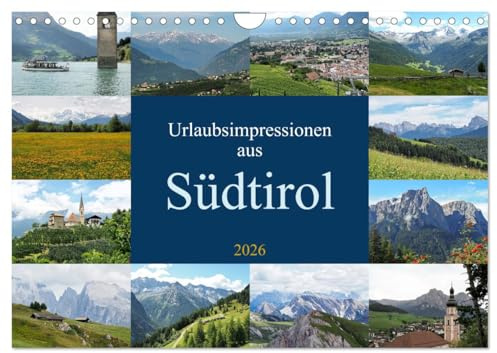 Urlaubsimpressionen aus Südtirol (Wandkalender 2026 DIN A4 quer), CALVENDO Monatskalender: Eindrücke aus Sommerurlauben in Südtirol (CALVENDO Natur)