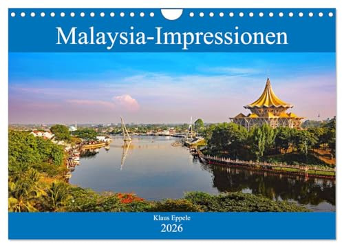 Malaysia-Impressionen (Wandkalender 2026 DIN A4 quer), CALVENDO Monatskalender: Entdeckungsreise durch ein multikulturelles Tropenland (CALVENDO Orte)
