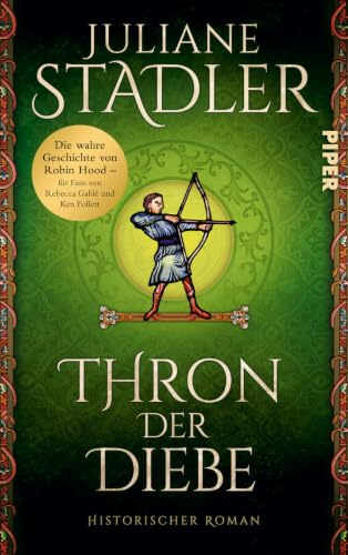 Thron der Diebe: Historischer Roman | Die wahre Geschichte von Robin Hood