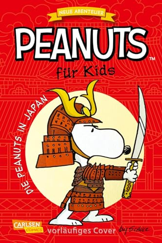 Peanuts für Kids - Neue Abenteuer 2: Die Peanuts in Japan: und andere Geschichten | Lange und kurze Peanuts-Geschichten für junge Leser*innen (2)