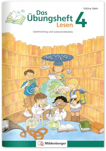 Das Übungsheft Lesen 4: Lesetraining und Leseverständnis, Deutsch, Klasse 4