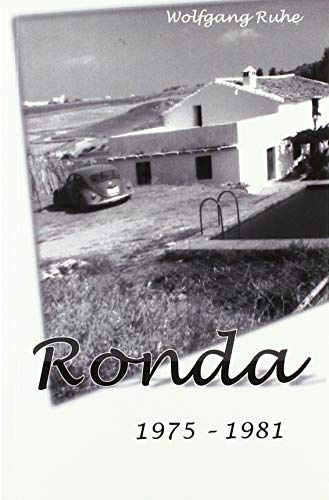RONDA 1975-1981: Eine autobiografische Erzählung