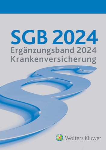 SGB 2024 Ergänzungsband für die Krankenversicherung: Ergänzungsband 2024