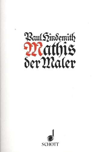 Mathis der Maler: Oper in 7 Bildern. Textbuch/Libretto.
