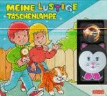 Meine lustige Taschenlampe: Buch und Taschenlampe