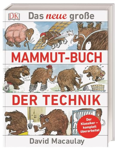 Das neue große Mammut-Buch der Technik: Der Klassiker - komplett überarbeitet