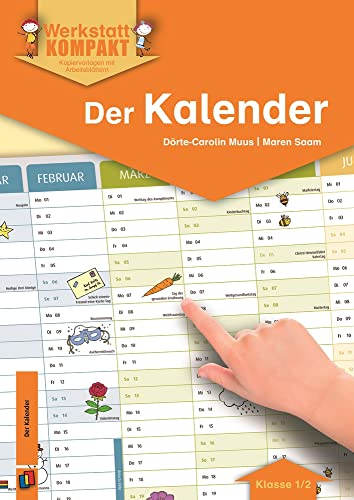 Der Kalender – Klasse 1/2: Kopiervorlagen mit Arbeitsblättern (Werkstatt kompakt)