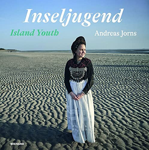 Andreas Jorns. Inseljugend – Island Youth: Katalog zur Ausstellung im Museum Kunst der Westküste 2021/2022