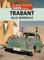 Trabant - Alle Modelle: Eine wunderbare Hommage an ein besonderes Kult-Auto (VLB Reihenkürzel: RD416 - Autos, die noch Typen waren)