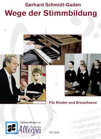 Wege der Stimmbildung: Für Kinder und Erwachsene. Lehrbuch.