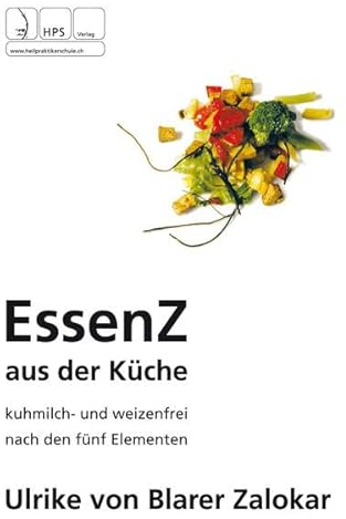 Essenz aus der Küche: Kuhmilch- und Weizenfrei nach den 5 Elementen