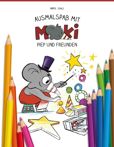 Ausmalspaß mit Moki, Piep und Freunden: Das Ausmalbuch zu den Kinderbüchern
