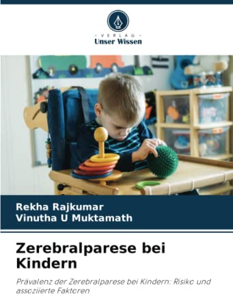 Zerebralparese bei Kindern: Prävalenz der Zerebralparese bei Kindern: Risiko und assoziierte Faktoren