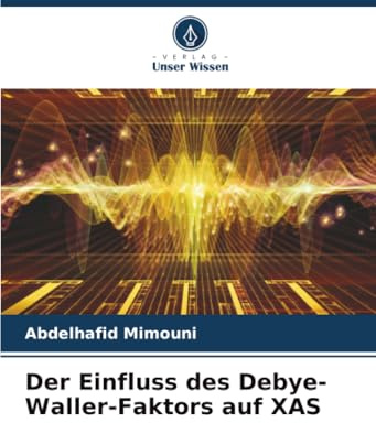 Der Einfluss des Debye-Waller-Faktors auf XAS