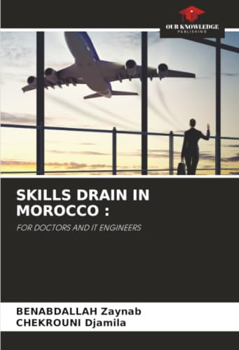 SKILLS DRAIN IN MOROCCO :: FOR DOCTORS AND IT ENGINEERS