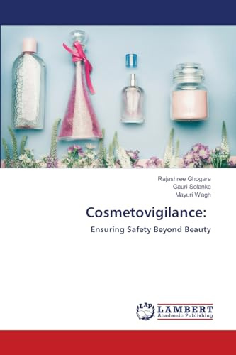 Cosmetovigilance:: Ensuring Safety Beyond Beauty