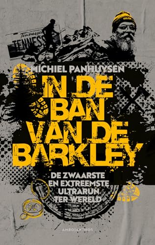 In de ban van de Barkley: de zwaarste en extreemste ultrarun ter wereld