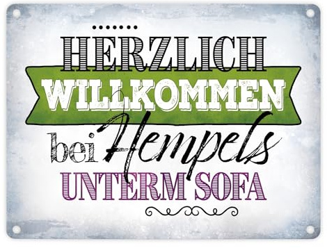 Chaos Metallschild mit Redewendung & Spruch: Willkommen bei Hempels unterm Sofa