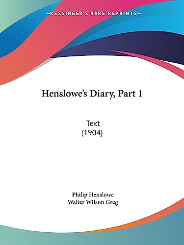 Henslowe's Diary, Part 1: Text (1904)