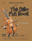 The Cello Fun Book: for Young Students (The Violin Fun Book Series for Violin, Viola, Cello and Bass)